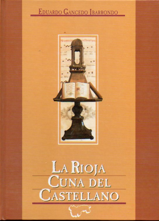 LA RIOJA, CUNA DEL CASTELLANO.