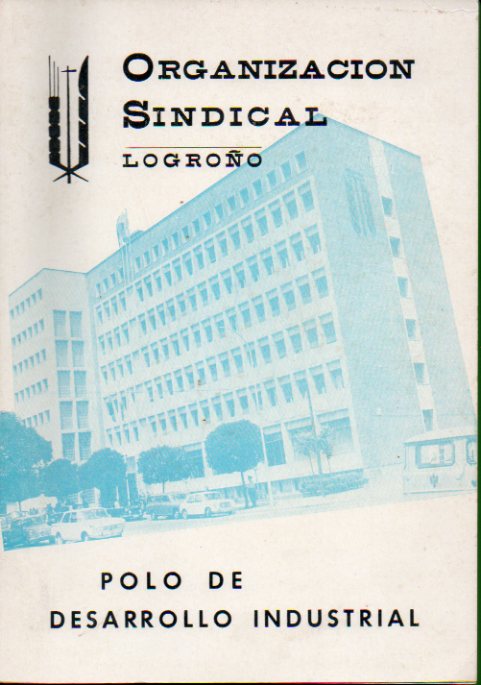 LOGROO. POLO DE DESARROLLO INDUSTRIAL.