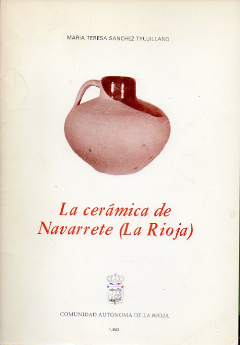 LA CERMICA DE NAVARRETE (LA RIOJA).