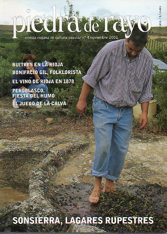 PIEDRA DE RAYO. Revista riojana de cultura popular. N 4. Buitres en la Rioja; Bonifacio Gil, folklorista, El vino de Rioja en 1878, Peroblasco: fiest