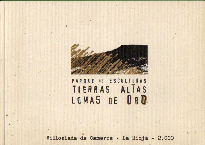 PARQUE DE ESCULTURAS TIERRAS ALTAS LOMAS DE ORO. Ao 2000. Leslei Yendel, Toms Garca de la Santa, Luis Garca Vidal, Carmelo Argaiz, Pamen Pereira,