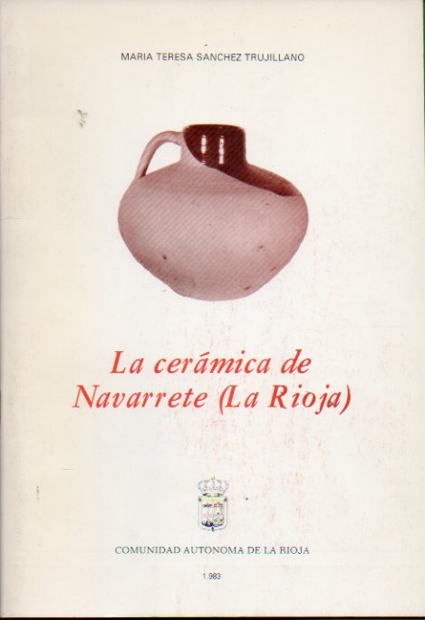 LA CERMICA DE NAVARRETE (LA RIOJA).