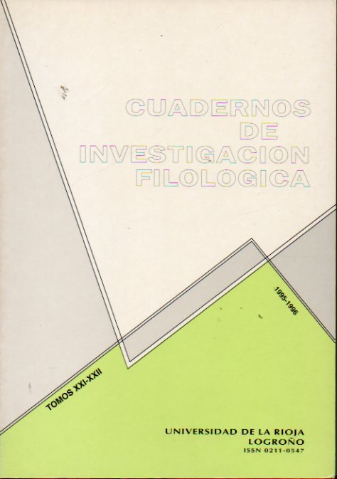 CUADERNOS DE INVESTIGACIN FILOLGICA. Tomos XXI-XXII. J. M. Losada: El drama de la impotencia creadora; Lorenzo Gonzlez: El estudio del lenguaje com