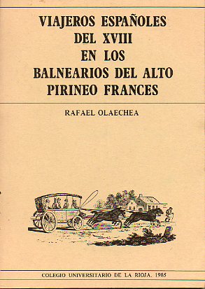 VIAJEROS ESPAOLES DEL XVIII EN LOS BALNEARIOS DEL ALTO PIRINEO FRANCS.