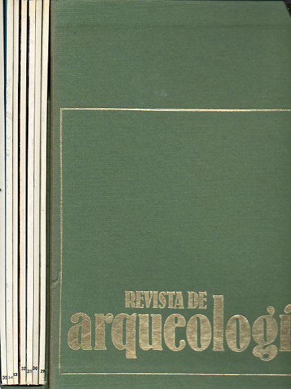 REVISTA DE ARQUEOLOGA. Segunda poca. Nmeros 30 al 35.