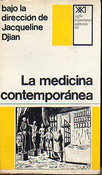 LA MEDICINA CONTEMPORNEA. Bajo la direccin de... 1 edicin en espaol. Ecicin de 3.000 ejs. numerados. Ej. N 0073.