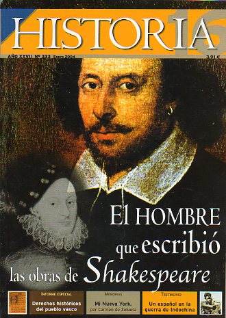 HISTORIA 16. Ao XXVII. N 333. El hombre que escribi las obras de Shakespeare. Carmen de Zulueta: Mi nNueva York. Informe Especial: Derechos histri