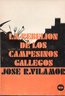 LA REBELIN DE LOS CAMPESINOS GALLEGOS.