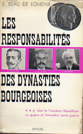 LES RESPONSABILITS DES DYNASTIES BOURGEOISES. 3. Sous la Troisime Rpublique. La Guerra et limmdiat aprs-guerre (1914-1924).