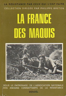 LA FRANCE DES MAQUIS.