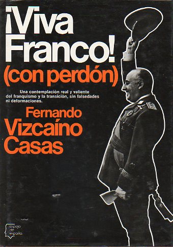 VIVA FRANCO! (CON PERDN). 1 edicin.
