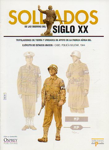 SOLDADOS DE LAS GUERRAS DEL SIGLO XX. TRIPULACIONES DE TIERRA Y UNIDADES DE APOYO DE LA FUERZA AREA DEL EJRCITO DE ESTADOS UNIDOS. Cabo, Polica Mil