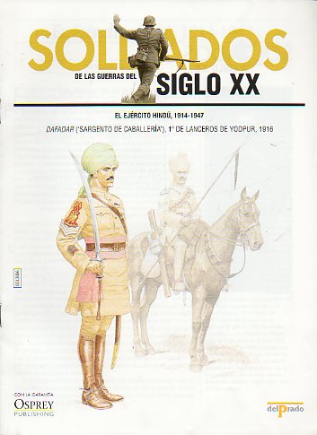 SOLDADOS DE LAS GUERRAS DEL SIGLO XX. EL EJRCITO HIND, 1914-1947. Dafadar (Sargento de Caballera), 1 de Lanceros de Yodpur, 1916.