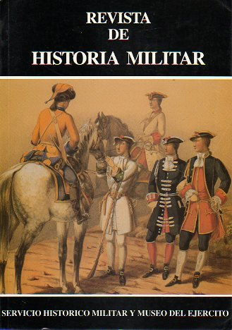 REVISTA DE HISTORIA MILITAR. Ao XL. N 80. El Exercitus Hispanicus en la dinasta Antonina. La Batalla de Pava. Causas del desastre en Cuba. Documen