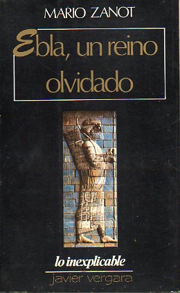 EBLA, UN REINO OLVIDADO.