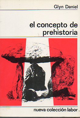 EL CONCEPTO DE PREHISTORIA.