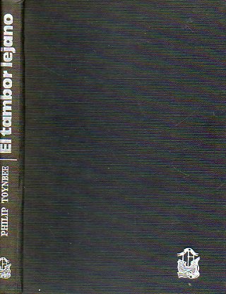 EL TAMBOR LEJANO. LO QUE YA PUEDE DECIRSE DE LA GUERRA CIVIL ESPAOLA. Textos de Hugh Thomas, Peter Kemp, Alfred Lent, Basil Collier...