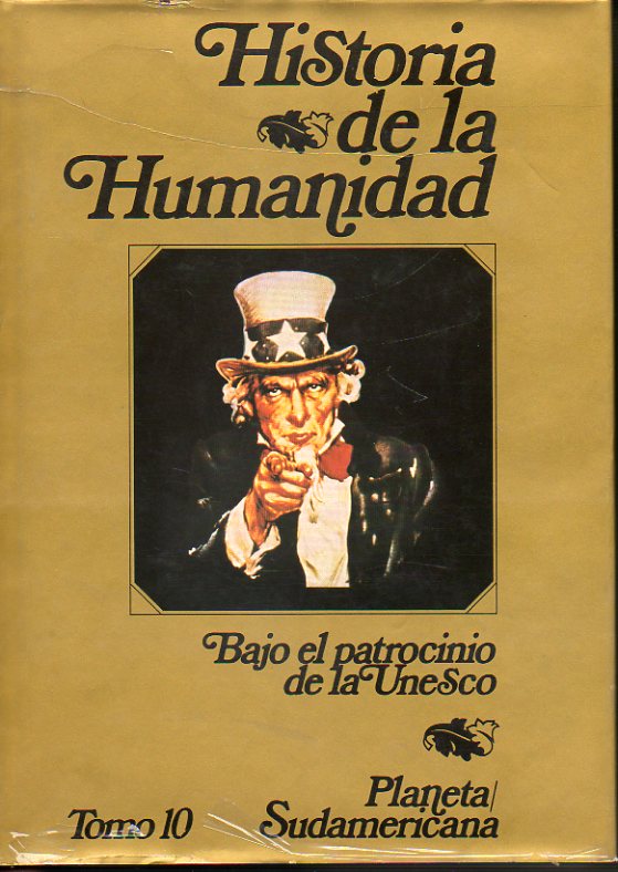 HISTORIA DE LA HUMANIDAD. Desarrollo Cultural y Cientfico. Bajo el patrocinio de la Unesco. Vol. 10. EL SIGLO VEINTE (I). 2 ed.