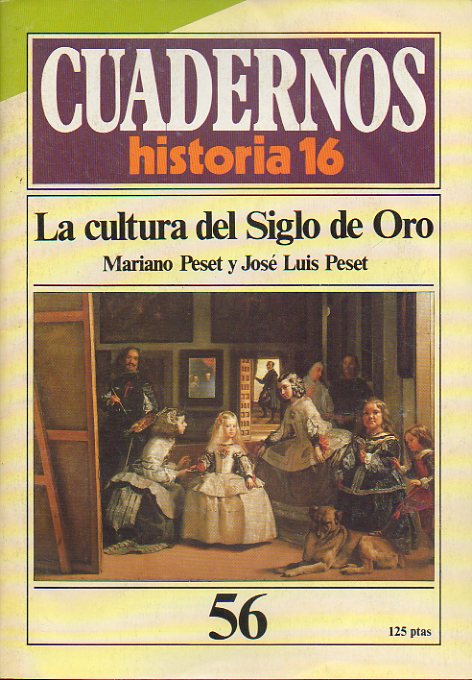 CUADERNOS HISTORIA 16. N 56. LA CULTURA DEL SIGLO DE ORO.