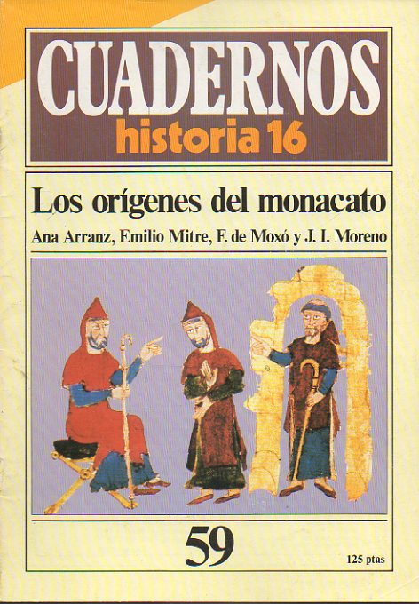 CUADERNOS HISTORIA 16. N 59. LOS ORGENES DEL MONACATO.