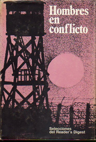 HOMBRES EN CONFLICTO. VIENTOS DE GUERRA / SIN NOVEDAD EN EL FRENTE / EL PUENTE SOBRE EL RO KWAI. Ediciones condensadas.