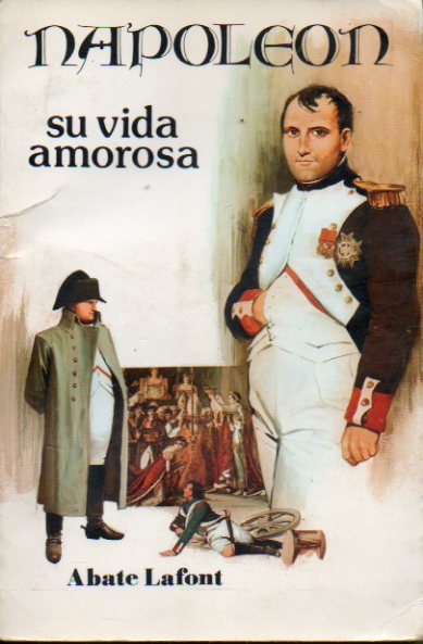 NAPOLEN. SU VIDA AMOROSA.