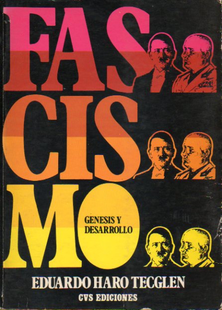 FASCISMO. GNESIS Y DESARROLLO. 1 edicin.