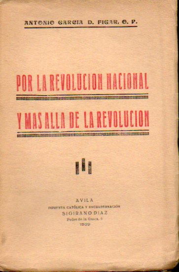 POR LA REVOLUCIN NACIONAL Y MS ALL DE LA REVOLUCIN.