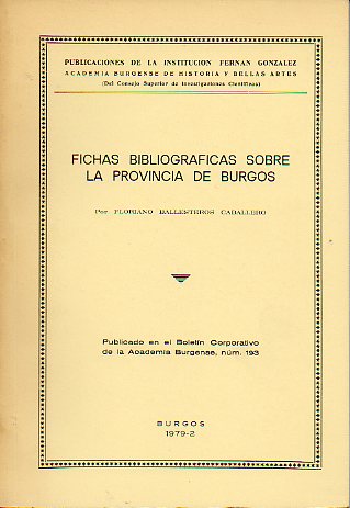 FICHAS BILIOGRFICAS SOBRE LA PROVINCIA DE BURGOS.