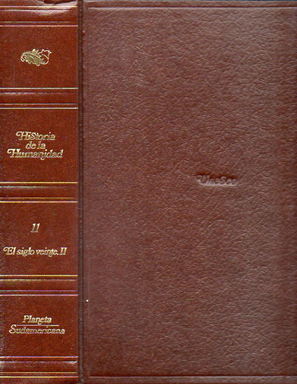 HISTORIA DE LA HUMANIDAD. Desarrollo Cultural y Cientfico. Bajo el patrocinio de la Unesco. Vol. 12. EL SIGLO XX (III). 2 ed.