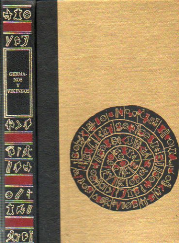 GRANDES CIVILIZACIONES DESAPARECIDAS. GERMANOS Y VIKINGOS.