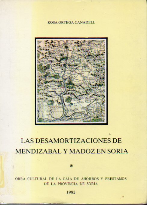 DESAMORTIZACIONES DE MENDIZBAL Y MADOZ EN SORIA.