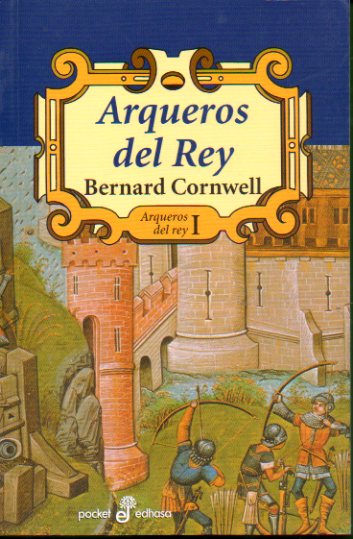 ARQUEROS DEL REY. 1. ARQUEROS DEL REY.