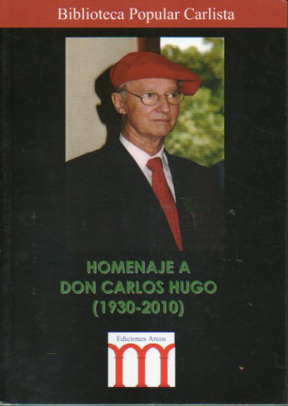 HOMENAJE A DON CARLOS HUGO (1930-2010).