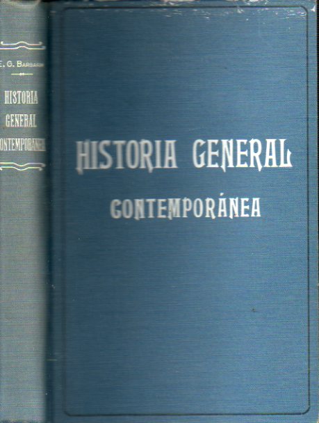 HISTORIA GENERAL CONTEMPORNEA. 4 edicin ilustrada. Cubierta ligeramente suelta. Firma del anterior propietario.