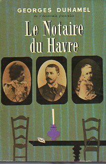 CRONIQUE DES PASQUIER. I. LE NOTAIRE DU HAVRE.