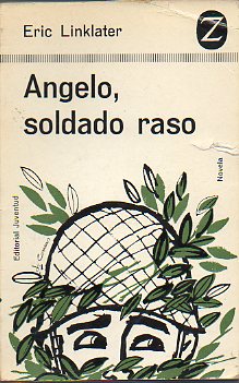 ANGELO, SOLDADO RASO.