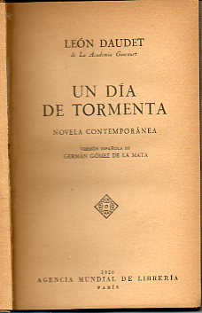 UN DA DE TORMENTA. Novela contempornea.