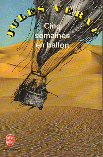 CINQ SEMAINES EN BALLON. Voyage de dcouvertes en Afrique. Ilustrs. de Mm. Riou et de Montaut.