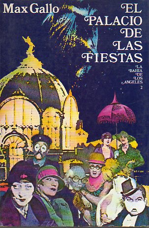 LA BAHA DE LOS NGELES 2. EL PALACIO DE LAS FIESTAS.