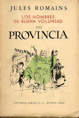 LOS HOMBRES DE BUENA VOLUNTAD. VIII. PROVINCIA. 1 edicin.