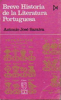 BREVE HISTORIA DE LA LITERATURA PORTUGUESA.