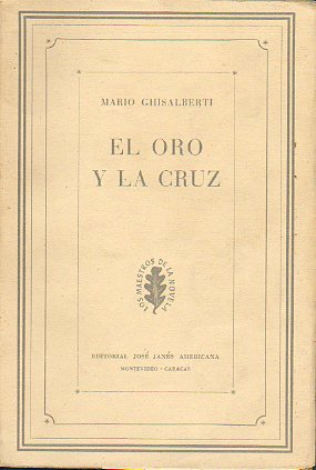 EL ORO Y LA CRUZ.