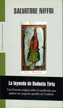 LA LEYENDA DE REDENTA TIRIA. 1 ed. espaola.