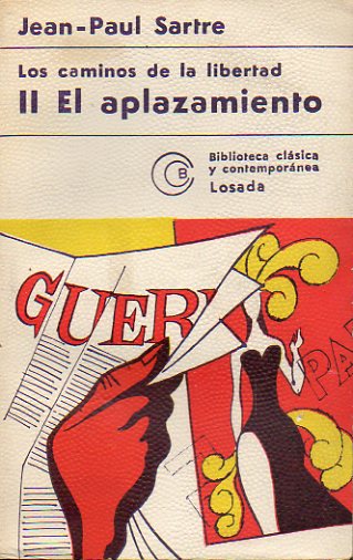 LOS CAMINOS DE LA LIBERTAD. 2. EL APLAZAMIENTO. 8 ed.