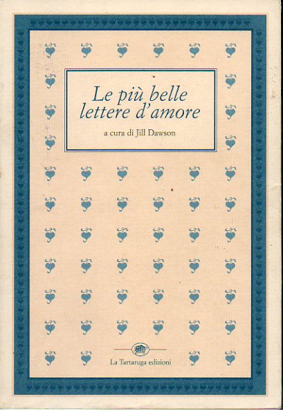 LA PI BELLE LETTERE DAMORE. A cura di...