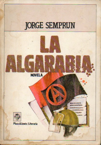 LA ALGARABA. Novela. 1 edicin espaola. Fatigado.