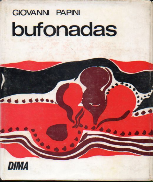 BUFONADAS. Con ilustraciones de Jos Guinovart. 1 edicin espaola.