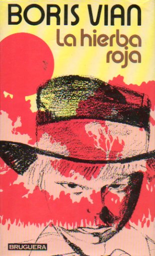 LA HIERBA ROJA. 2 ed.