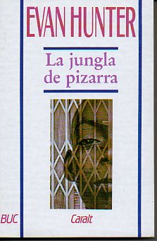 LA JUNGLA DE PIZARRA.